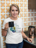 In a World Full of Grandmas, Be a Nana Shirt